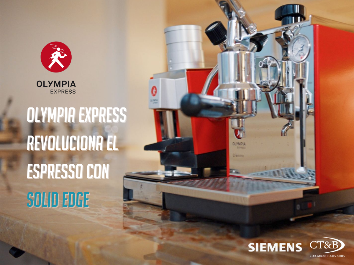 Olympia Express: Innovación en diseño de máquinas de espresso con Solid Edge